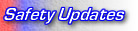 Region 5 Safety Updates